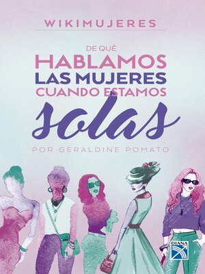 cover image of De qué hablamos las mujeres  cuando estamos solas